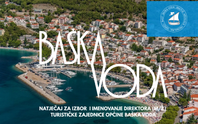 Natječaj za izbor i imenovanje direktora (m/ž) Turističke zajednice općine Baška Voda